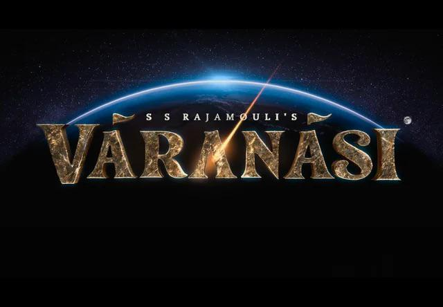 Varanasi (Rajamouli x Mahesh Babu) title card